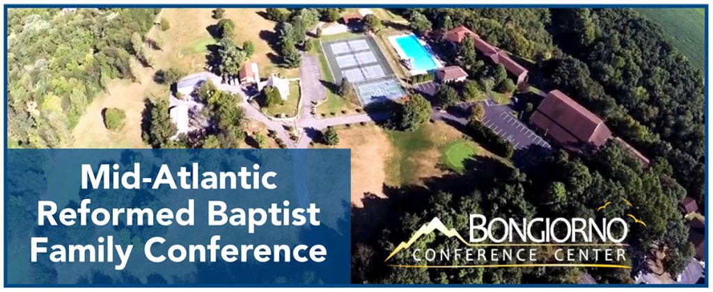 reformed baptist family conference 2021 carlisle pa
